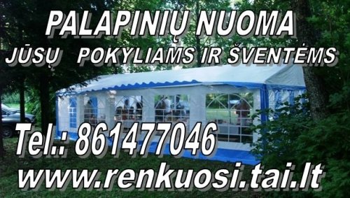 Palapinės Palapinių nuoma vestuvėms. Tel. 861477046 www.renkuosi.tai.lt