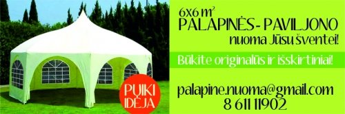 Palapinės Labai graži 6x6 palapinė- paviljonas Jūsų įspūdingai šventei! 