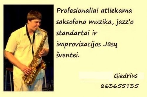 Profesionalus saksofonistas nuspalvins Jusu svente nepakartojamom